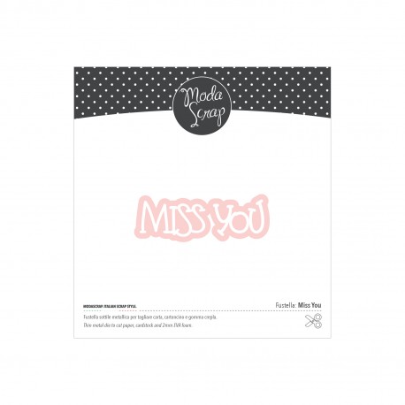 MODASCRAP - FUSTELLA MISS YOU