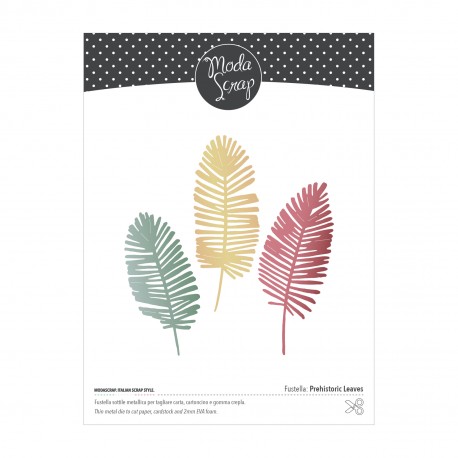 MODASCRAP FUSTELLA - PREHISTORICAL LEAVES