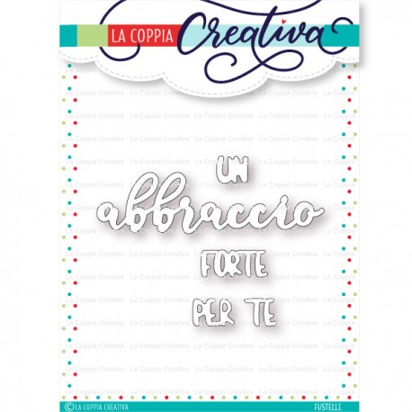LA COPPIA CREATIVA - GRANDE ABBRACCIO FUSTELLE
